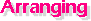 Arranging